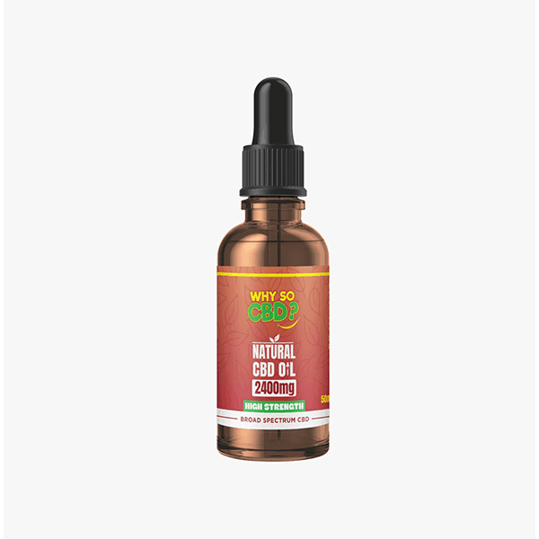 Why So CBD? 2400mg Broad-Spectrum CBD Natural Oil - 50ml - Natural Euphoria